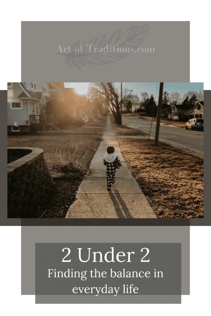 motherhood with 2 under 2 and finding a balance